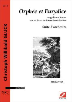 Orphée et Eurydice - Suite d'orchestre (Ouverture, Ballet des Ombres heureuses, Air de furies) 