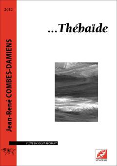 …Thébaïde 