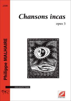 Chansons incas, op. 5 