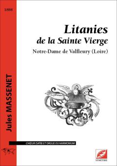 Litanies de la Sainte Vierge. Notre-Dame de Valfleury (Loire) 