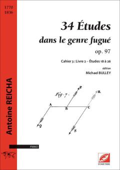 34 Études dans le genre fugué op. 97. Cahier  3, Livre 2 - Études 18 à 26 