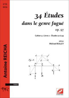 34 Études dans le genre fugué op. 97. Cahier  4, Livre 2 - Études 27 à 34 
