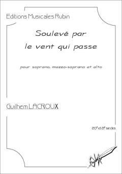 Soulevé par le vent qui passe, sur des paroles de Guilhem Lacroux 