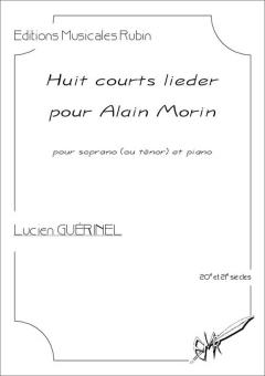 8 courts lieder pour Alain Morin 