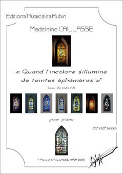 Quand l'incolore s'illumine de teintes éphémères (Jeu de clés IV) 