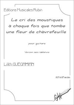 Le cri des moustiques à chaque fois que tombe une fleur de chèvrefeuille 