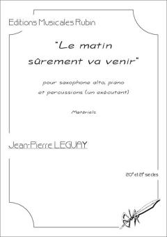 Le matin sûrement va venir 