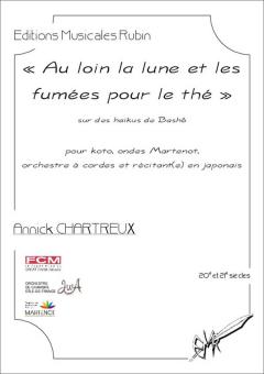 Au loin la lune et les fumées pour le thé, sur des haïkus de Bashô 