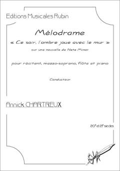 Mélodrame "Ce soir, l'ombre joue avec le mur", sur une nouvelle de Nata Minor 