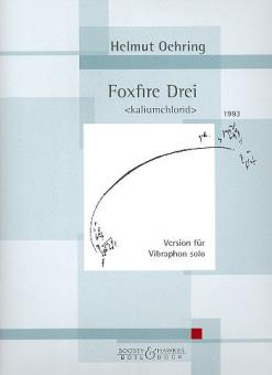 Foxfire Drei 