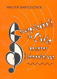 Gesangstechnik im Lichte neuer Erkenntnisse 