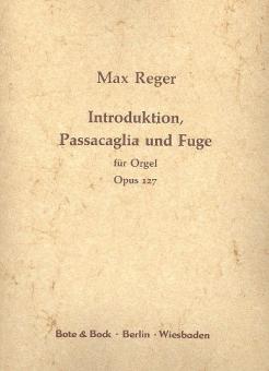 Introduktion, Passacaglia und Fuge op. 127 