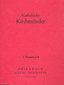 Katholische Kirchenlieder - Klarinette I (B) 