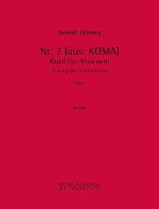 Nr. 2 aus 'Koma' Rapid-Eye-Movement 