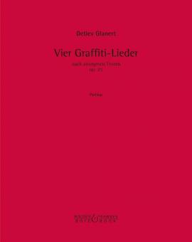 Vier Lieder nach Graffiti-Texten 