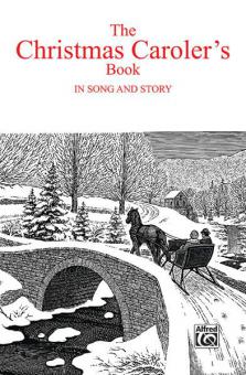 The Christmas Carolers' Book In Song & Story 