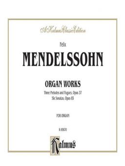 Organ Works, Op. 37 and Op. 65 Standard