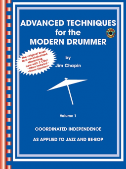 Advanced Techniques for the Modern Drummer Vol. 1 
