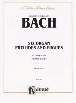 Six Organ Preludes and Fugues arr. Franz Liszt Standard