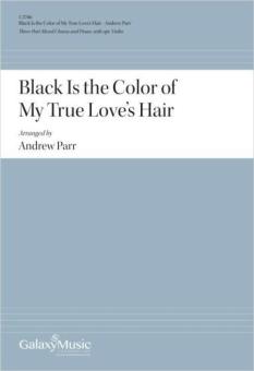 Black Is the Color of My True Love's Hair 