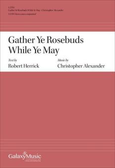 Gather Ye Rosebuds While Ye May 