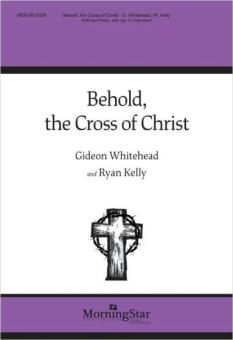 Behold, the Cross of Christ 