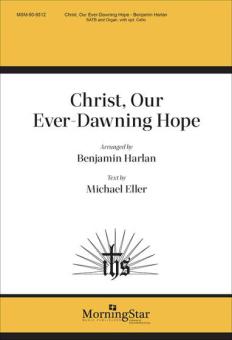 Christ, Our Ever-Dawning Hope 