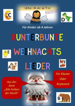 Kunterbunte Weihnachtslieder 