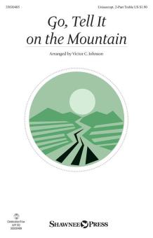 Go, Tell It on the Mountain Download