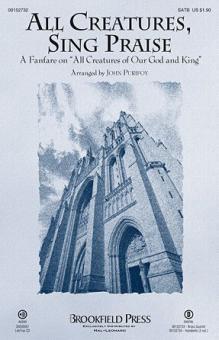 All Creatures, Sing Praise 