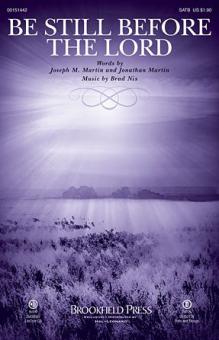 Be Still Before The Lord 