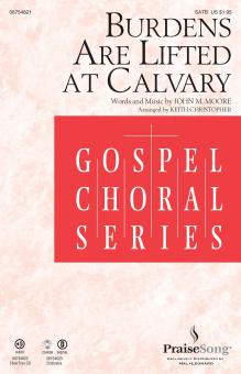 Burdens Are Lifted At Calvary Download
