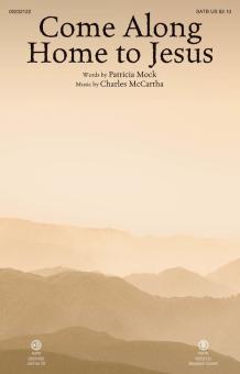 Come Along Home To Jesus Download