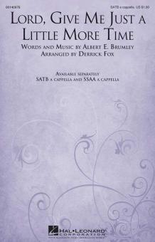 Lord, Give Me Just A Little More Time Download