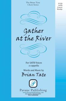 Gather At The River Download