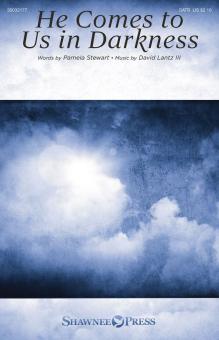 He Comes to Us in Darkness Download