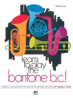 Learn To Play Baritone B.C., Book 1 