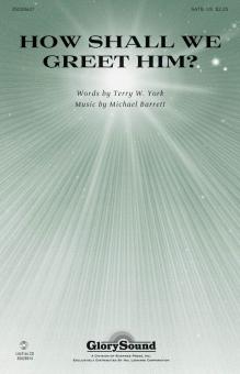 How Shall We Greet Him? Download