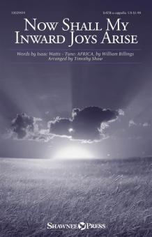 Now Shall My Inward Joys Arise Download