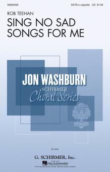 Sing No Sad Songs For Me Download