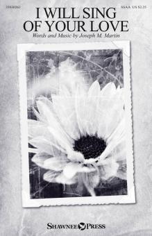 I Will Sing of Your Love Download