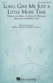 Lord, Give Me Just A Little More Time Download