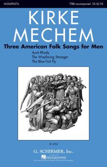 Three American Folk Songs For Men 