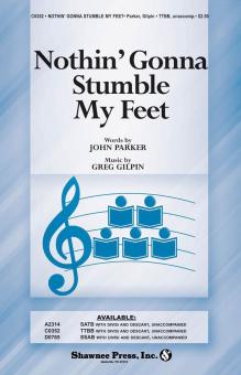Nothin' Gonna Stumble My Feet Download