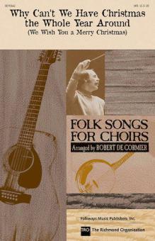 Why Can't We Have Christmas The Whole Year Round 