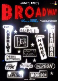 Legendary Ladies of Broadway: 1940s to the 1950s 