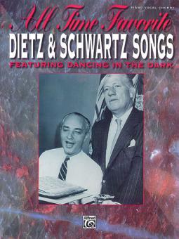 All Time Favorite Dietz & Schwartz Songs 