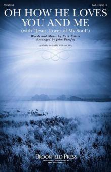 Oh How He Loves You and Me 