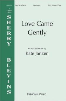 Love Came Gently 