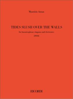 Tides slush over the wall 